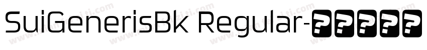 SuiGenerisBk Regular字体转换